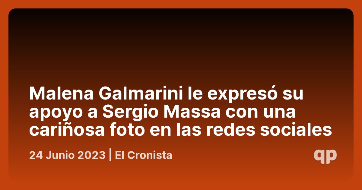 Malena Galmarini le expresó su apoyo a Sergio Massa con una cariñosa foto  en las redes sociales - qpasó